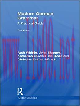 Modern German Grammar: A Practical Guide (Modern Grammars) 3rd Edition,