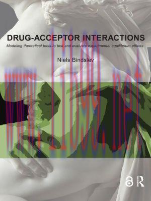 [AME]Drug-Acceptor Interactions: Modeling Theoretical Tools to Test and Evaluate Experimental E...