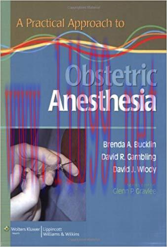 [CHM]A Practical Approach to Obstetric Anesthesia, 1st Edition