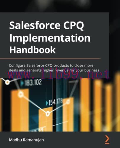 [FOX-Ebook]Salesforce CPQ Implementation Handbook: Configure Salesforce CPQ products to close m...
