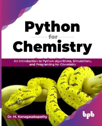 [FOX-Ebook]Python for Chemistry: An introduction to Python algorithms, Simulations, and Program...