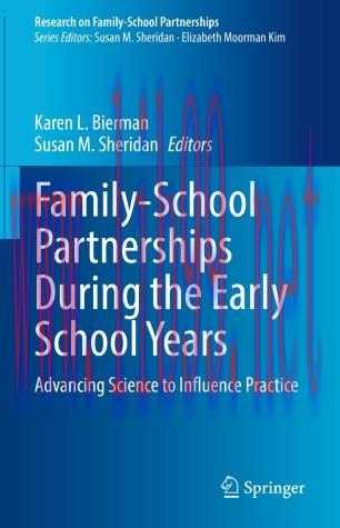 Family-School Partnerships During the Early School Years