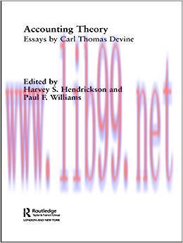 (PDF)Accounting Theory: Essays by Carl Thomas Devine (Routledge New Works in Accounting History...