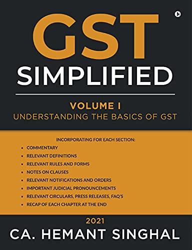 GST Simplified Volume I Understanding the basics of GST Kindle Edition