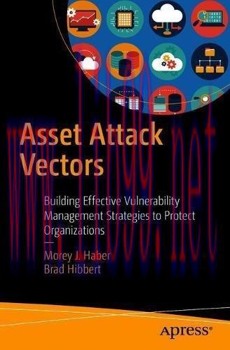 [FOX-Ebook]Asset Attack Vectors: Building Effective Vulnerability Management Strategies to Prot...