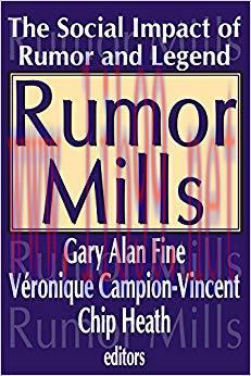 Rumor Mills: The Social Impact of Rumor and Legend (Social Problems and Social Issues) 1st Edit...