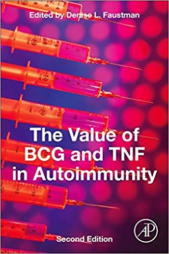 The Value of BCG and TNF in Autoimmunity 2nd Edition