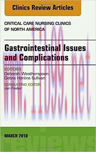 [AME]Gastrointestinal Issues and Complications, An Issue of Critical Care Nursing Clinics of No...