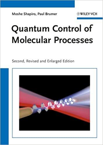 Quantum Control of Molecular Processes 2nd Edition