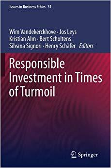 (PDF)Responsible Investment in Times of Turmoil (Issues in Business Ethics Book 31) 2011 Editio...