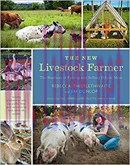 (PDF)The New Livestock Farmer: The Business of Raising and Selling Ethical Meat