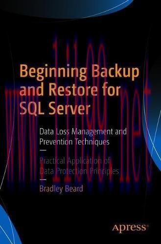 [FOX-Ebook]Beginning Backup and Restore for SQL Server: Data Loss Management and Prevention Tec...