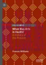 [PDF]When Was Arts in Health?: A History of the Present
