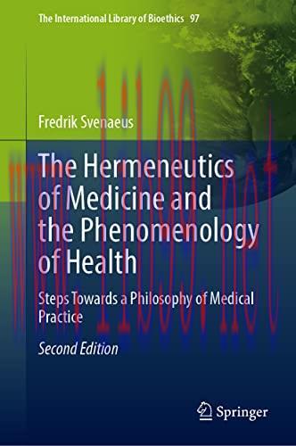 [AME]The Hermeneutics of Medicine and the Phenomenology of Health: Steps Towards a Philosophy o...