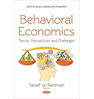 behavioral economics - trends, perspectives and challenges (2018)