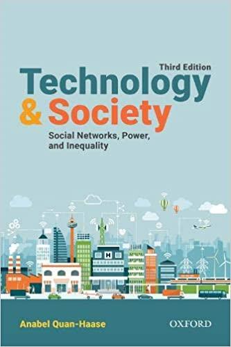 Technology and Society Social Networks, Power, and Inequality 3rd Canadian Edition