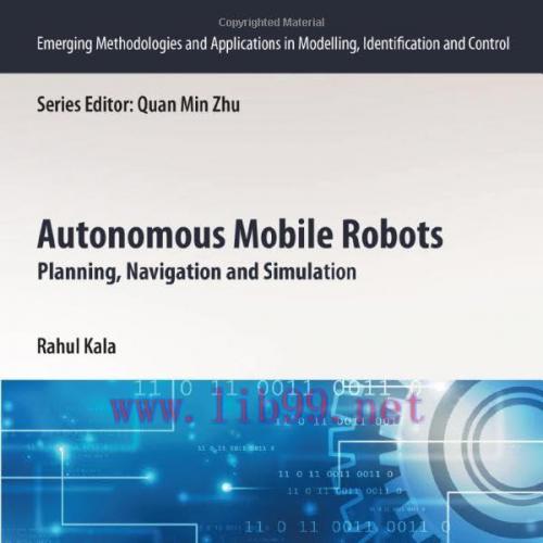 [FOX-Ebook]Autonomous Mobile Robots: Planning, Navigation and Simulation