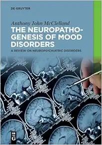 [AME]The Neuropathogenesis of Mood Disorders: A Review on Neuropsychiatric Disorders (EPUB)