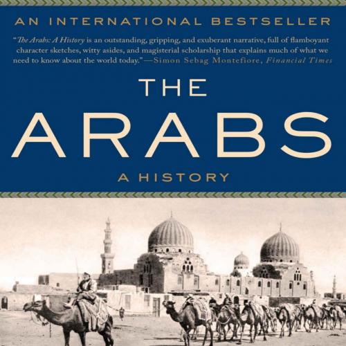 Arabs_ A History - Eugene Rogan, The