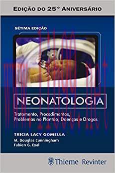 [AME]Neonatologia: Tratamentos, Procedimentos, Problemas com Plant&atilde;o, Doen&ccedil;as e Drogas, 7th Edi...