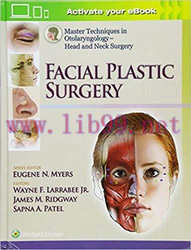 [EPUB]Head and Neck Surgery - Facial Plastic Surgery (Master Techniques in Otolaryngology Surge...