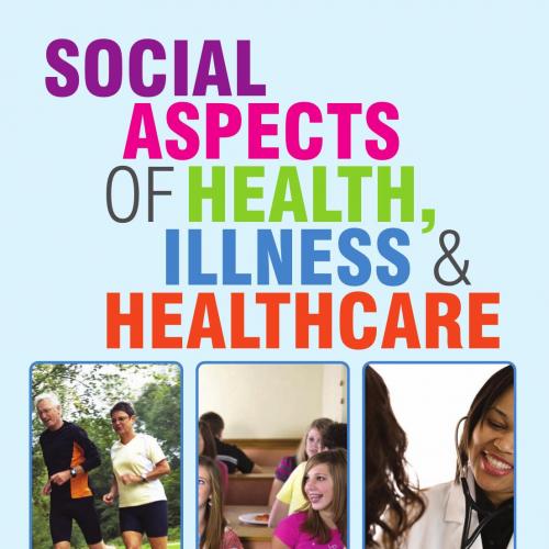 Social Aspects of Health, Illness and Healthcare
