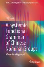 [PDF]A Systemic Functional Grammar of Chinese Nominal Groups: A Text-Based Approach