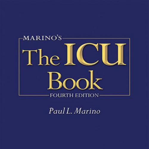 Marino&rsquo;s The ICU Book, 4th Edition - 2013