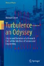 [PDF]Turbulence&mdash;an Odyssey: Origins and Evolution of a Research Field at the Interface of Scien...