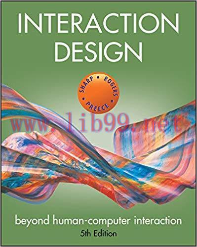 Interaction Design: Beyond Human-Computer Interaction 5th Edition,