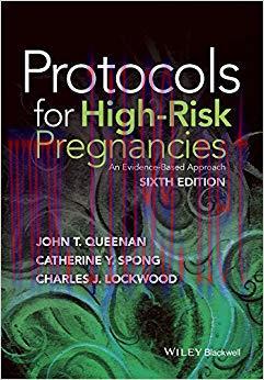 (PDF)Protocols for High-Risk Pregnancies: An Evidence-Based Approach 6th Edition