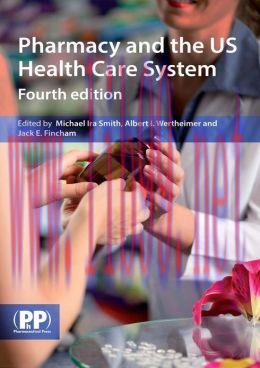 [AME]Pharmacy and the US Healthcare System, 4th Edition
