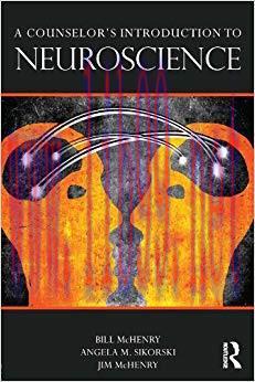 (PDF)A Counselor&rsquo;s Introduction to Neuroscience 1st Edition