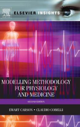 [AME]Modeling Methodology for Physiology and Medicine, 2nd Edition