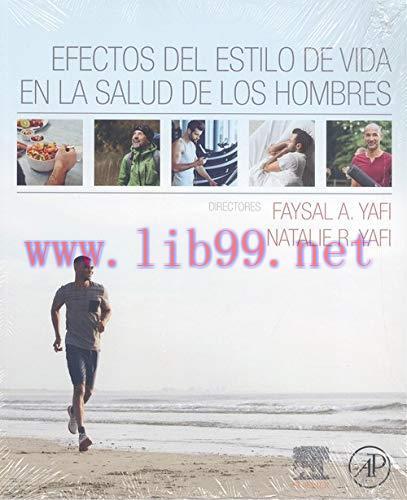 [AME]Efectos del estilo de vida en la salud de los hombres (Spanish Edition) (Original PDF)