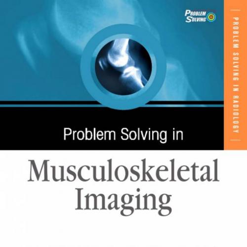Problem Solving in Musculoskeletal Imaging