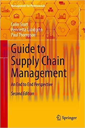 (PDF)Guide to Supply Chain Management: An End to End Perspective (Management for Professionals)...