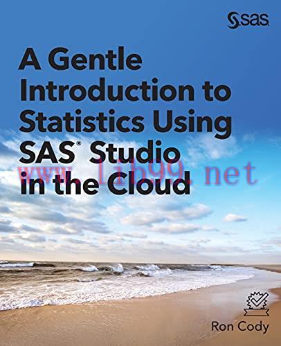 [FOX-Ebook]A Gentle Introduction to Statistics Using SAS Studio in the Cloud