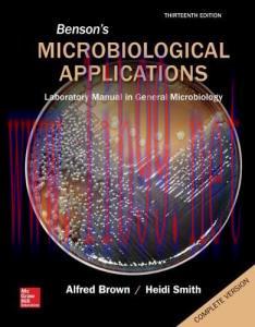 [AME]Benson&rsquo;s Microbiological Applications: Laboratory Manual in General Microbiology, Complete...