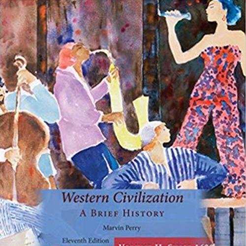 Western Civilization, A Brief History, Volume II 11th