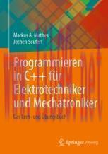 [PDF]Programmieren in C++ f&uuml;r Elektrotechniker und Mechatroniker: Das Lern- und &Uuml;bungsbuch