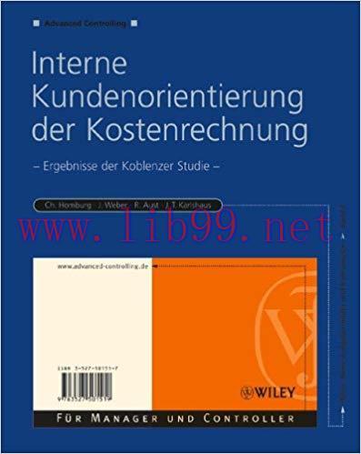 (PDF)Interne Kundenorientierung der Kostenrechnung: Ergebnisse der Koblenzer Studie (Advanced C...