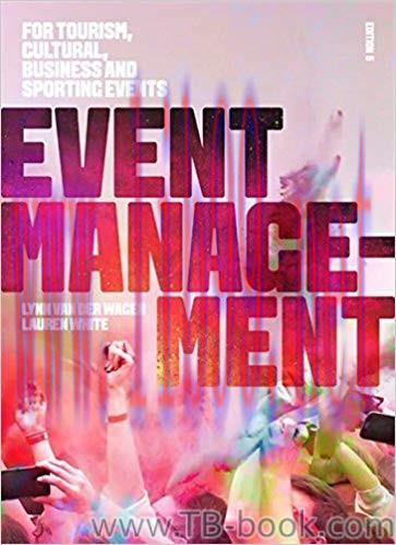 Event Management: For Tourism, Cultural, Business and Sporting Events 5th Edition by Van der Wa...