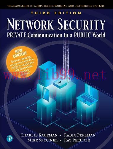 [FOX-Ebook]Network Security: Private Communications in a Public World, 3rd Edition