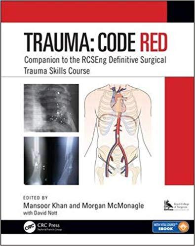 Trauma Code Red Companion to the RCSEng Definitive Surgical Trauma Skills Course