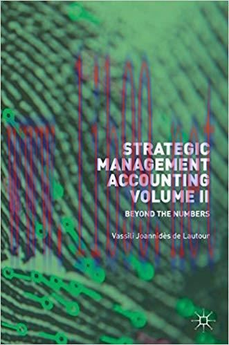 [PDF]Strategic Management Accounting, Volume II: Beyond the Numbers