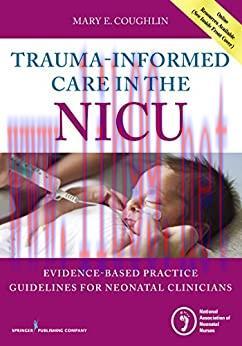 (PDF)Trauma-Informed Care in the NICU: Evidenced-Based Practice Guidelines for Neonatal Clinici...