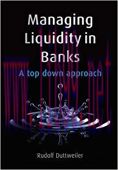 (PDF)Managing Liquidity in Banks: A Top Down Approach 1st Edition