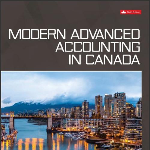 (SM)Modern Advanced Accounting in Canada 9th Canadian.zip
