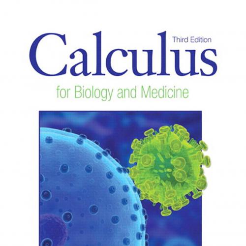 Calculus For Biology and Medicine 3rd Edition - Wei Zhi